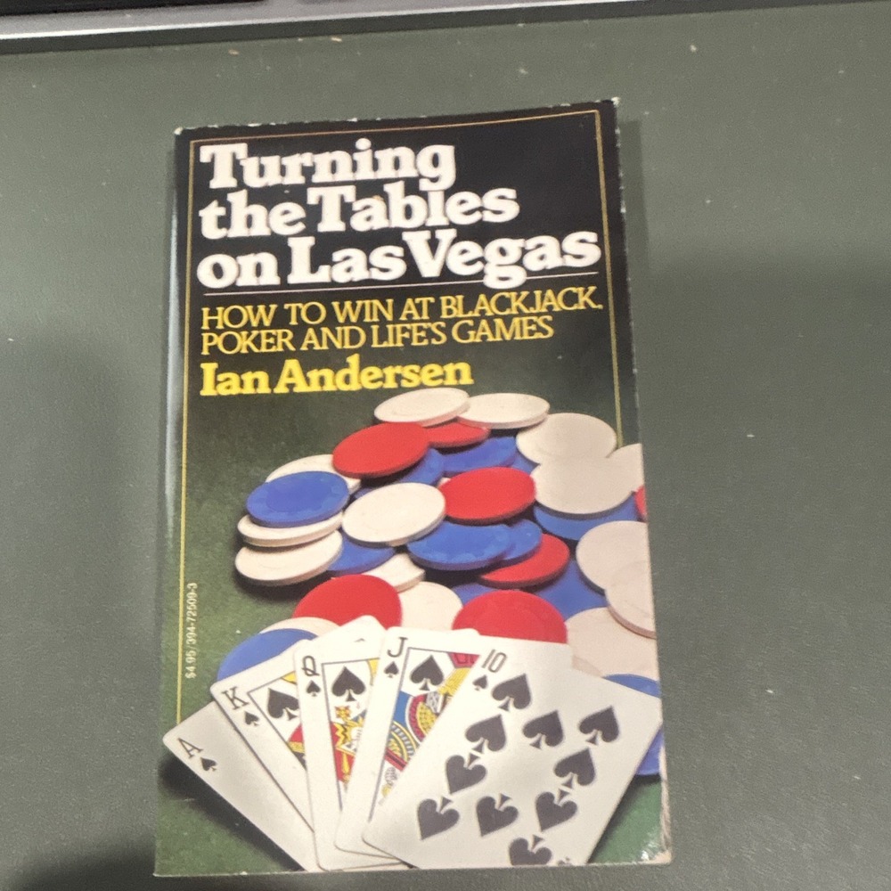 Ian Andersen Turning the Tables on Las Vegas: How to Win at Blackjack & Poker